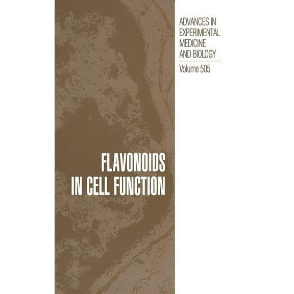 Advances in Experimental Medicine and Bi Flavonoids in Cell Function, Book 505, (Hardcover)