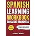 thumbnail image 3 of SPANISH LEARNING WORKBOOK FOR ADULT BEGINNERS: Learn Spanish Words and Phrases, Verbs, Grammar and Lots of Exercises to Improve Your Spanish in 30 Days, 3 of 3
