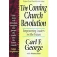 thumbnail image 1 of Pre-Owned Coming Church Revolution, The: Empowering Leaders for the Future (Paperback) 0800755286 9780800755287, 1 of 1