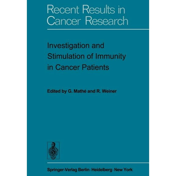 Recent Results in Cancer Research Investigation and Stimulation of Immunity in Cancer Patients, Book 47, (Paperback)