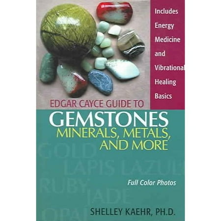 Edgar Cayce Guide to Gemstones, Minerals, Metals, and More
