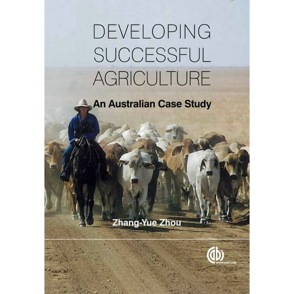 Developing Successful Agriculture: An Australian Case Study, (Hardcover)