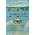 thumbnail image 1 of Pre-Owned The Minutemen and Their World: (Revised and Expanded Edition) (Paperback) 1250822947 9781250822949, 1 of 1