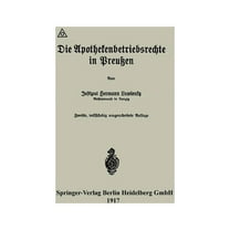 Die Apothekenbetriebsrechte in PreuÃen, (Paperback)