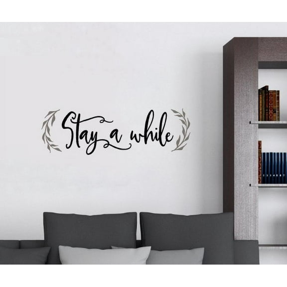 Wall Decals Stay A While with Leaves Home Decor Sticker Farmhouse Style 23x7-Inch Black/Castle Gray