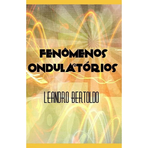 Fenômenos Ondulatórios (Paperback)