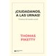 thumbnail image 1 of Libro Ciudadanos A Las Urnas Cronicas Del Mundo Actual Tapa Blanda, Autor Thomas Piketty, Editorial Siglo Xxi, 1 of 2