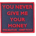 thumbnail image 1 of The Beatles You Never Give Me Your Money Patch, 1 of 1