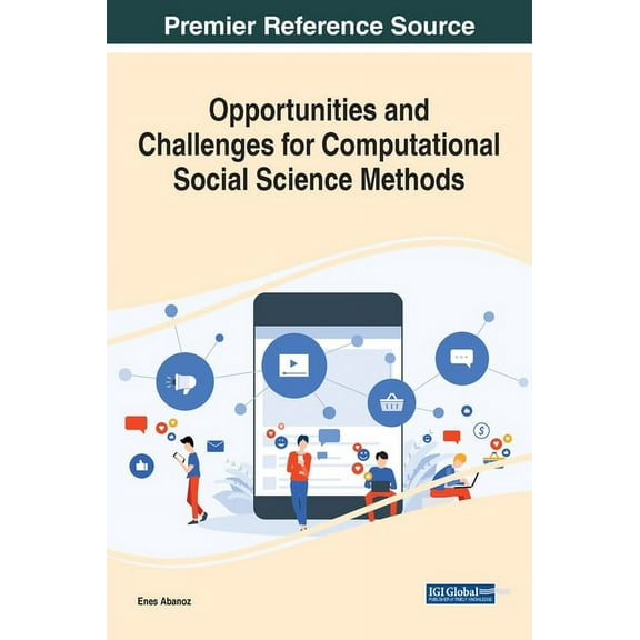 Opportunities and Challenges for Computational Social Science Methods, (Hardcover)