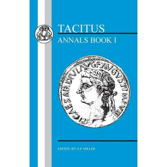 Latin Texts Tacitus: Annals I, (Paperback)
