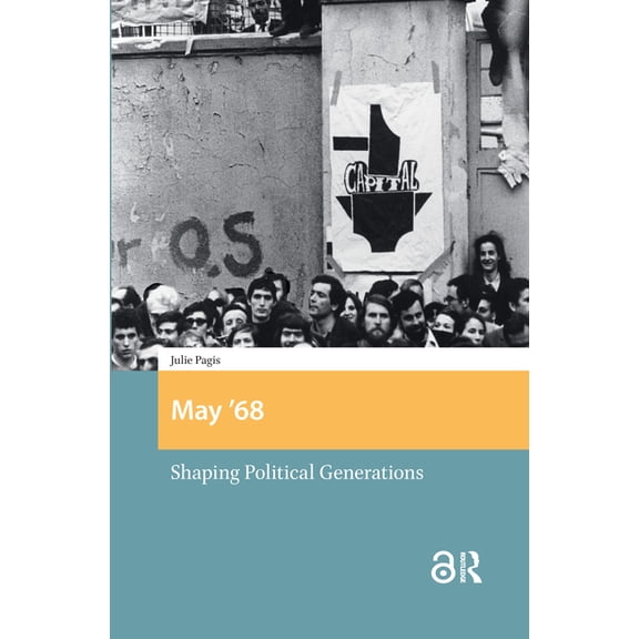 Protest and Social Movements May '68: Shaping Political Generations, (Hardcover)