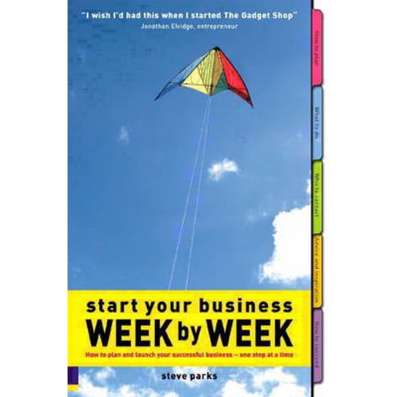 Pre-Owned Start Your Business Week by Week: How to Plan & Launch Your Successful Business - One Step at a Time (Paperback) 0273694472 9780273694472