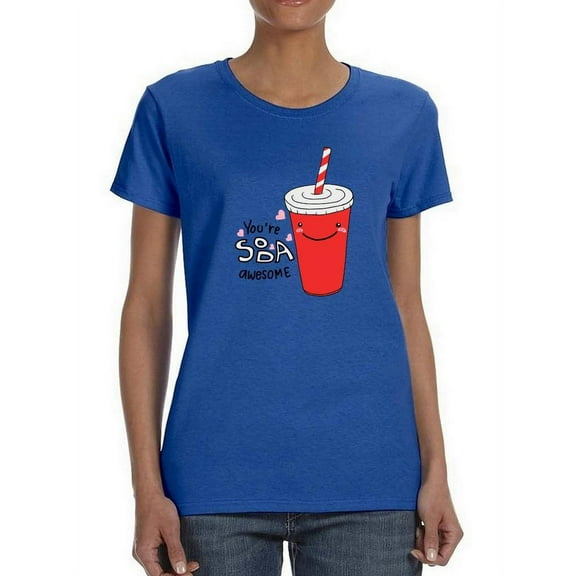 You're Soda Awesome Shaped T-Shirt Women -Image by Shutterstock, Female Medium