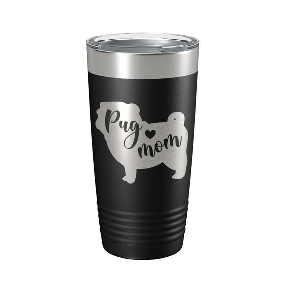 Pug Mom Tumbler Dog Travel Mug Gift Insulated Laser Engraved Coffee Cup 20 oz Black
