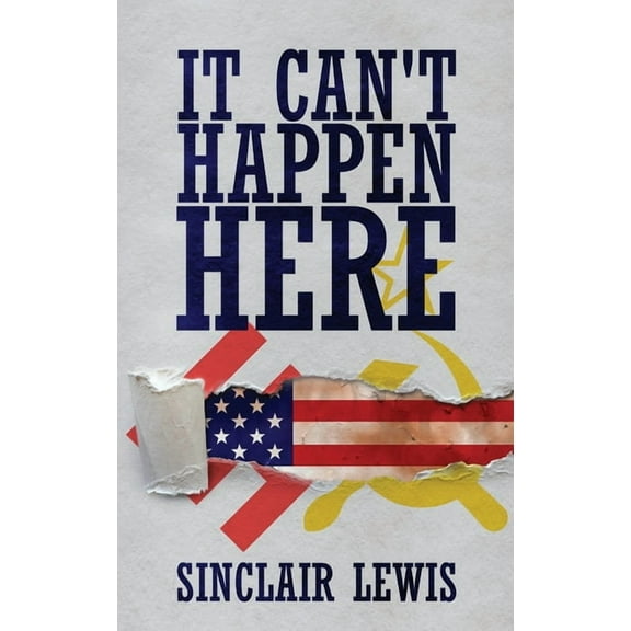 It Can't Happen Here, (Hardcover)