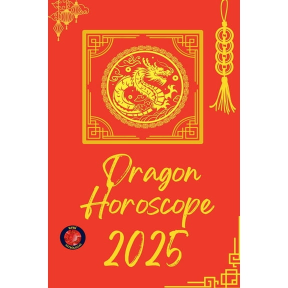 Dragon Horoscope 2025, (Paperback)