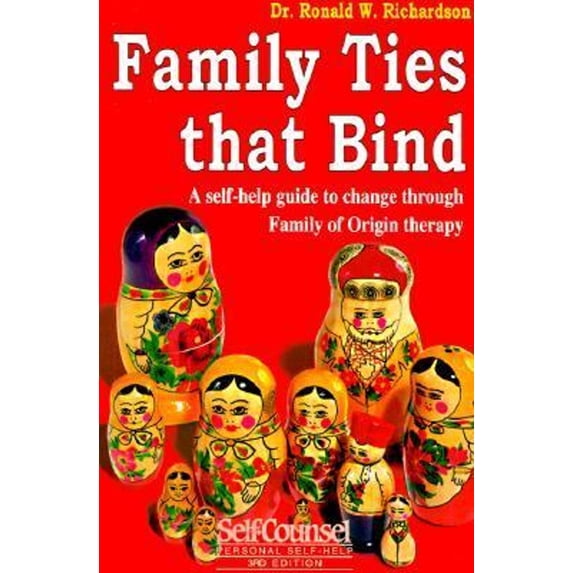 Pre-Owned Family Ties That Bind: A Self-Help Guide to Change Through Family of Origin Therapy (Paperback) 155180168X 9781551801681
