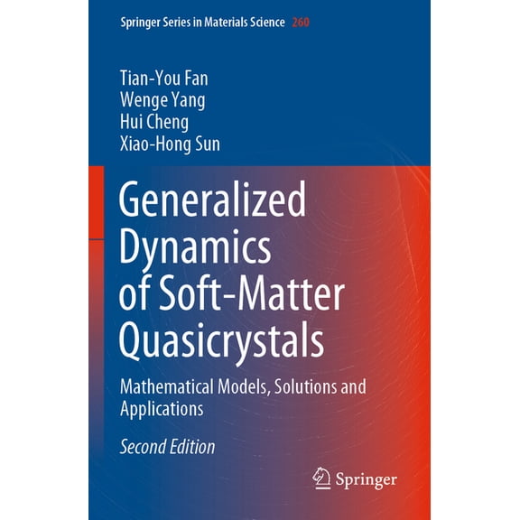 Springer Materials Science Generalized Dynamics of Soft-Matter Quasicrystals: Mathematical Models, Solutions and Applications, Book 260, (Paperback)