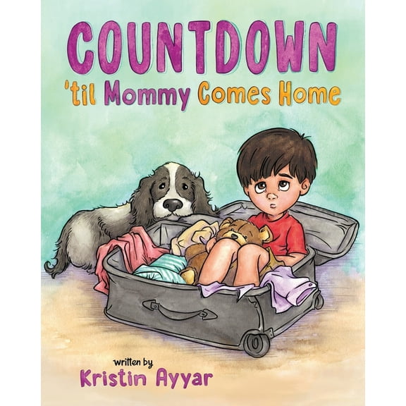 Countdown 'til Mommy Comes Home, (Paperback)