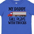 thumbnail image 4 of Inktastic Daddy Still Plays with Trucks Boys Toddler T-Shirt, 4 of 5