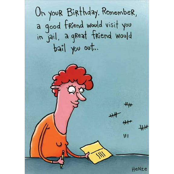 Oatmeal Studios Visit in Jail or Bail Out Funny / Humorous Feminine Birthday Card for Friend