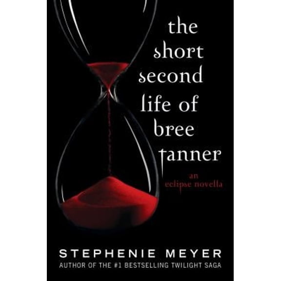 Pre-Owned The Short Second Life of Bree Tanner: An Eclipse Novella (The Twilight Saga) (Hardcover) 0316127752 9780316127752