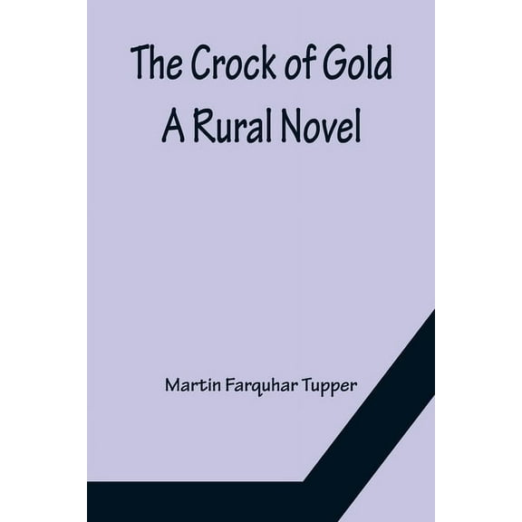 The Crock of Gold; A Rural Novel, (Paperback)