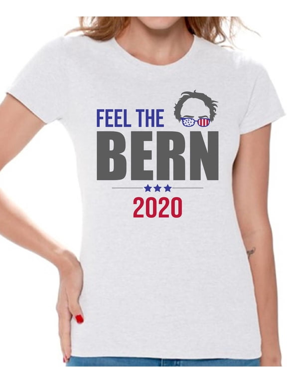 Feel the Bern T-Shirt Bernie T Shirts for Women US Elections