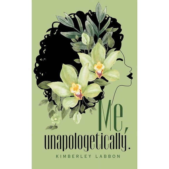 Me, unapologetically., (Paperback)