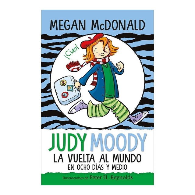 Judy Moody. La Vuelta al Mundo en Ocho Días y Medio Alfaguara Infantil Megan Mcdonald