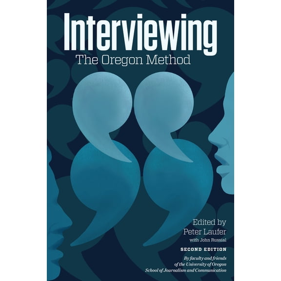 Interviewing : The Oregon Method (Edition 2) (Paperback)
