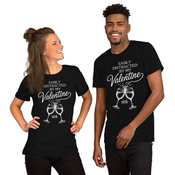 Easily Distracted by My Valentine Matching Couple T-Shirt – Romantic His and Hers Graphic Tee, Valentine Gift Shirt 2026