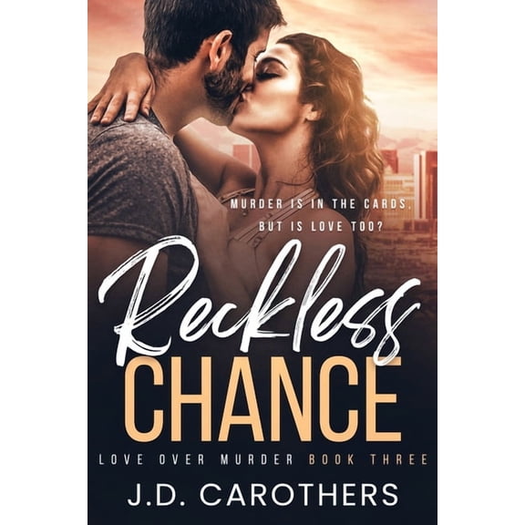 Love Over Murder Reckless Chance, Book 3, (Paperback)