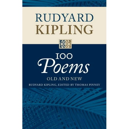 Rudyard Kipling : 100 Poems