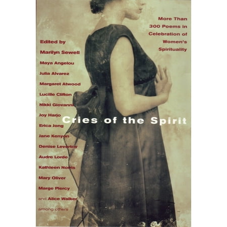 Cries of the Spirit : More Than 300 Poems in Celebration of Women's (Margaret Atwood Best Poems)