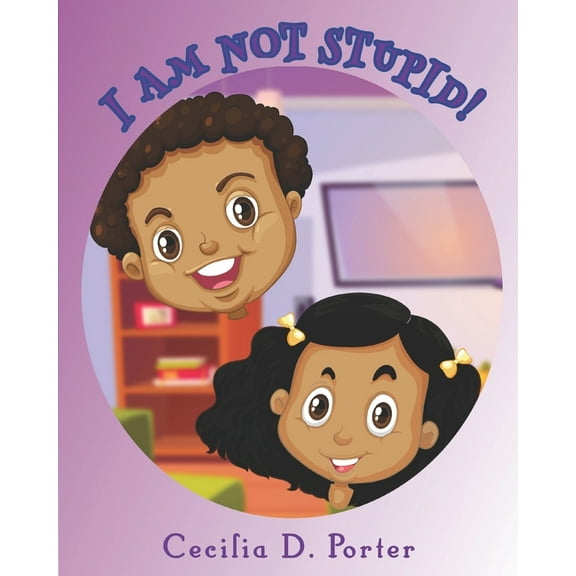 I Am Not Stupid!, (Paperback)