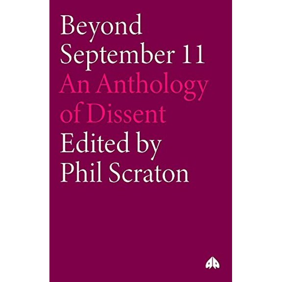 Pre-Owned Beyond September 11: An Anthology of Dissent (Paperback) 0745319629 9780745319629