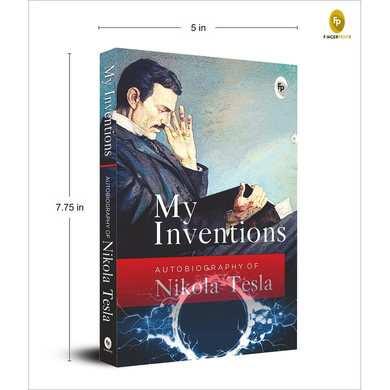 My Inventions: Autobiography of Nikola Tesla, (Paperback