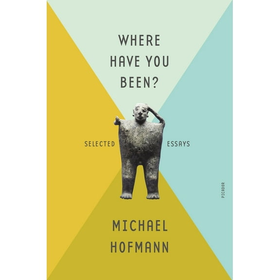 Where Have You Been?: Selected Essays, (Paperback)