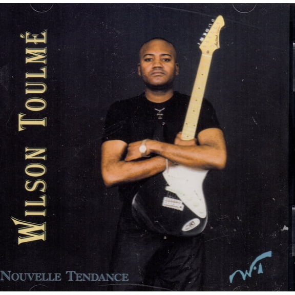 Nouvelle Tendance CD [Can] - Wilson Toulme
