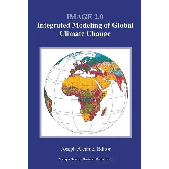 Image 2.0: Integrated Modeling of Global Climate Change, (Paperback)
