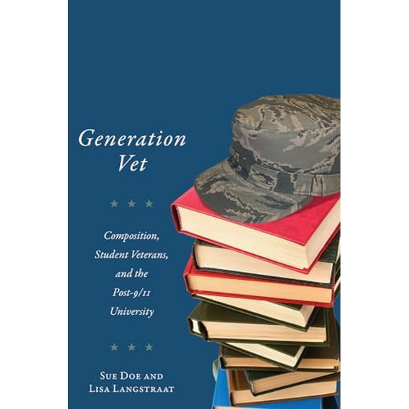 Pre-Owned Generation Vet: Composition, Student Veterans, and the Post-9/11 University, 9780874219418, 0874219418, Paperback, 1 edition