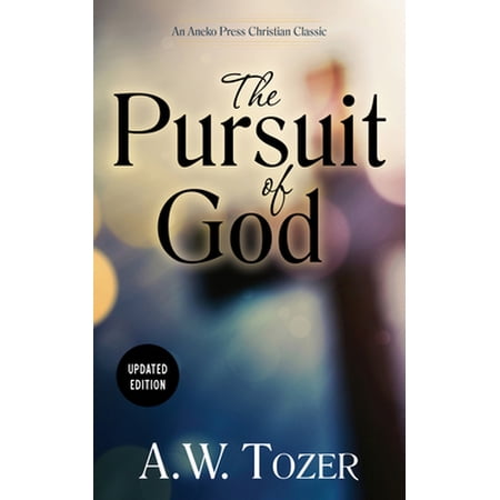 Pre-Owned The Pursuit of God (Updated) (Updated) (Paperback) 1622452968 9781622452965