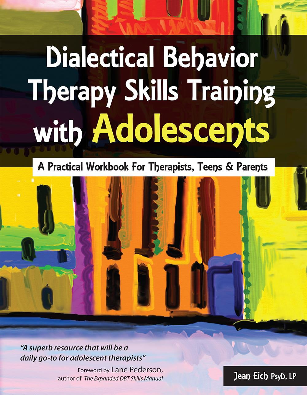 Dialectical Behavior Therapy Skills Training with Adolescents