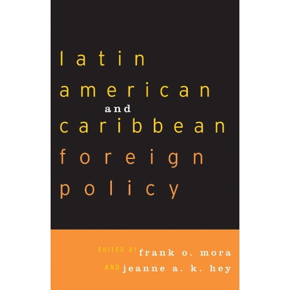 Pre-Owned Latin American and Caribbean Foreign Policy (Paperback) 0742516016 9780742516014
