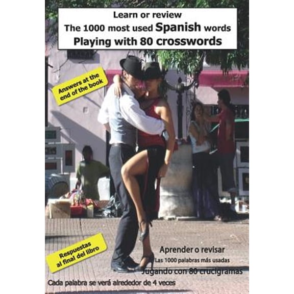 Pre-Owned Learn or Review the 1000 Most Used Spanish Words Playing with 80 Crosswords: Aprender O Revisar Las 1000 Palabras M