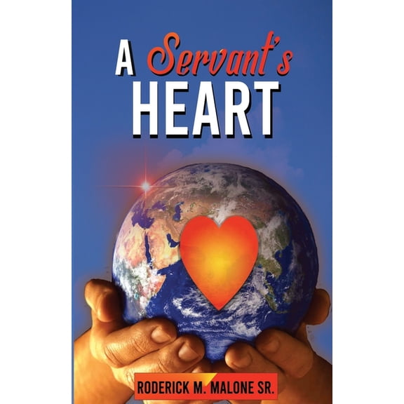 A Servant's Heart, (Paperback)