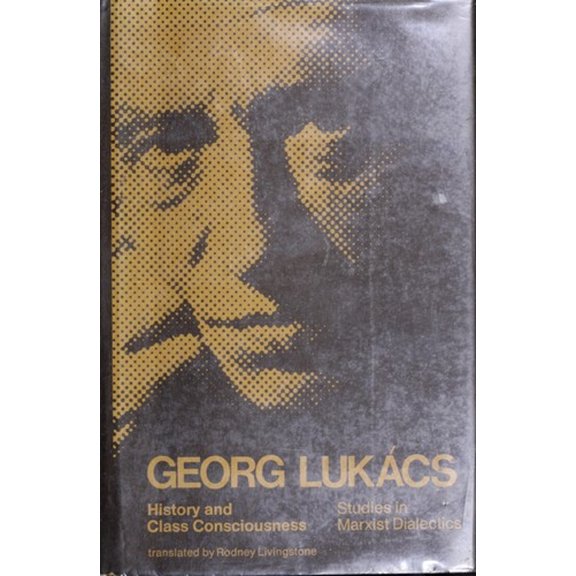 Pre-Owned History and Class Consciousness (Studies in Marxist Dialectics) (Hardcover) 0262120356 9780262120357