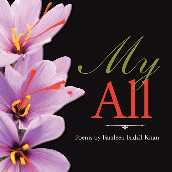 My All Paperback 1543742963 9781543742961 Farzleen Fadzil Khan