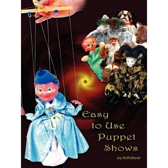 Easy to Use Puppet Shows, (Paperback)